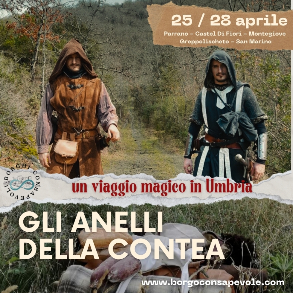 25-28 APR. GLI ANELLI DELLA CONTEA - Un Viaggio magico in Umbria